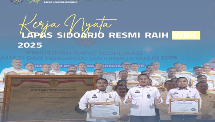 Atas Kerja Keras dan Komitmen Lapas Sidoarjo Raih Predikat WBK